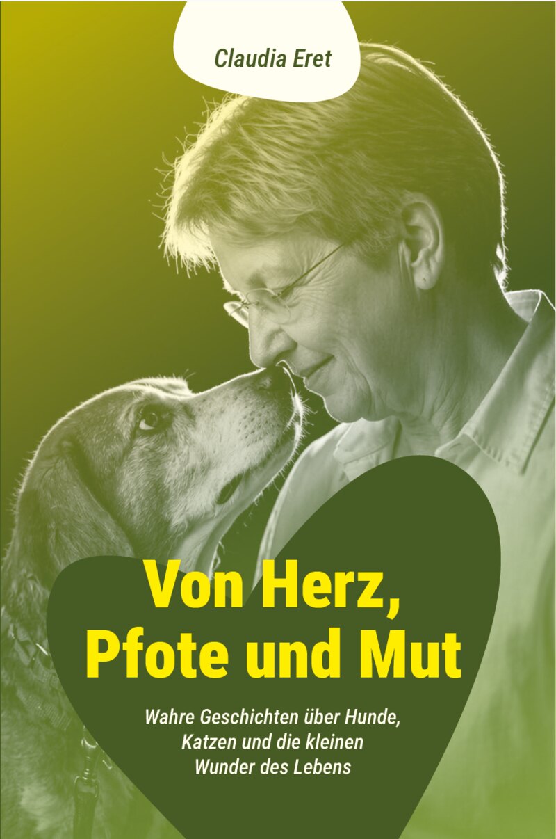 Buchcover: Von Herz, Pfote und Mut von Claudia Eret